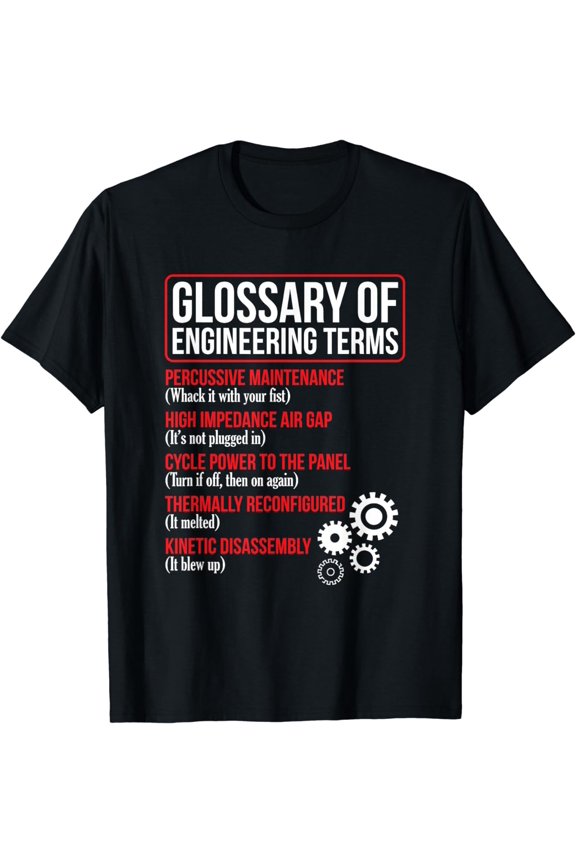 Glossary of Engineering Terms Funny Engineer Definitions T-Shirt