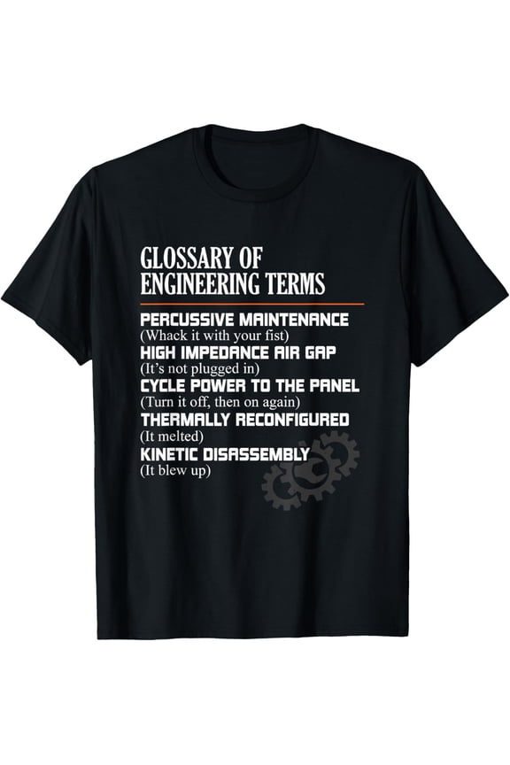 Glossary of Engineering Terms Funny Engineer Definitions T-Shirt