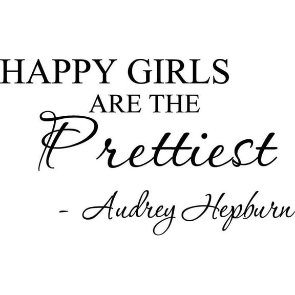 Glossy Black 22" X 13" Happy girls are the prettiest. Audrey Hepburn. Art Home Mural Vinyl wall art Inspirational quotes and saying home decor decal sticker