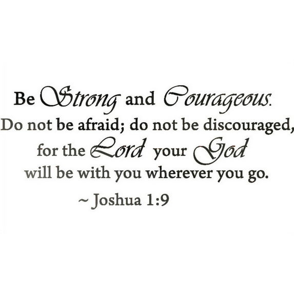 Glossy Black 22" x 52" Be Strong and Courageous Do Not Be Afraid Joshua 1:9 Vinyl wall art Inspirational quotes and saying home decor decal sticker