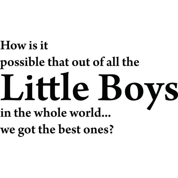 Glossy Black 26" x 14" Picniva How is IT Possible That Out of All The Little Boys Kids Room Sayings Words Art Decor Lettering Vinyl Wall Art Inspirational Uplifting