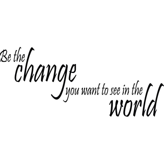 Glossy Black 57" x 20" Decaltor Be The Change You Wish to See in The World - Gandhi Wall Quote Sayings Letters Decals Lettering Vinyl Sticker Sign