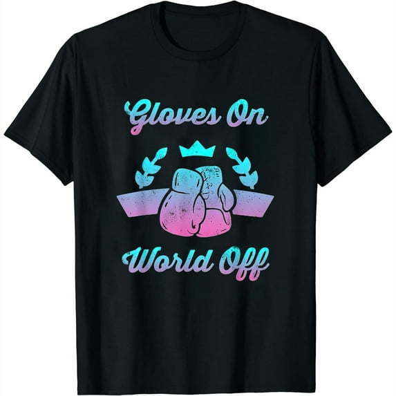 Gloves On World Off Boxing T Shirt For Women Boxers Black Small