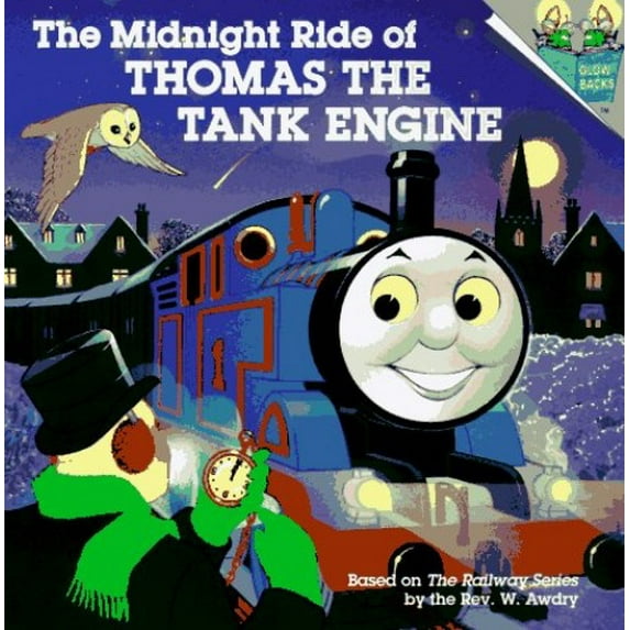 Pre-Owned Glow-Backs: The Midnight Ride of Thomas the Tank Engine (Series #0000) (Paperback)