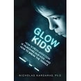 thumbnail image 1 of Pre-Owned Glow Kids: How Screen Addiction Is Hijacking Our Kids - and How to Break the Trance, 9781250097996, 1250097991, Hardcover,, 1 of 1