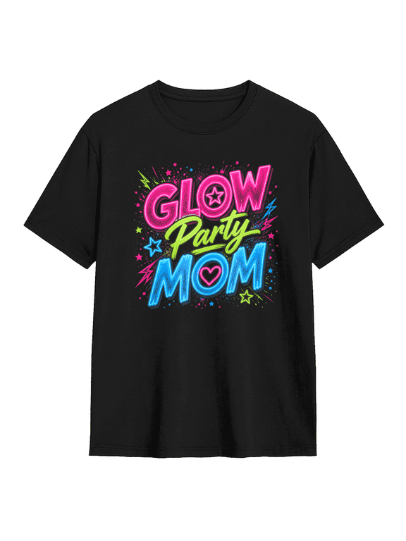 Glow Party Mom Cool Graphic Tee for Women, Fun Party Cotton Short Sleeves T-Shirt