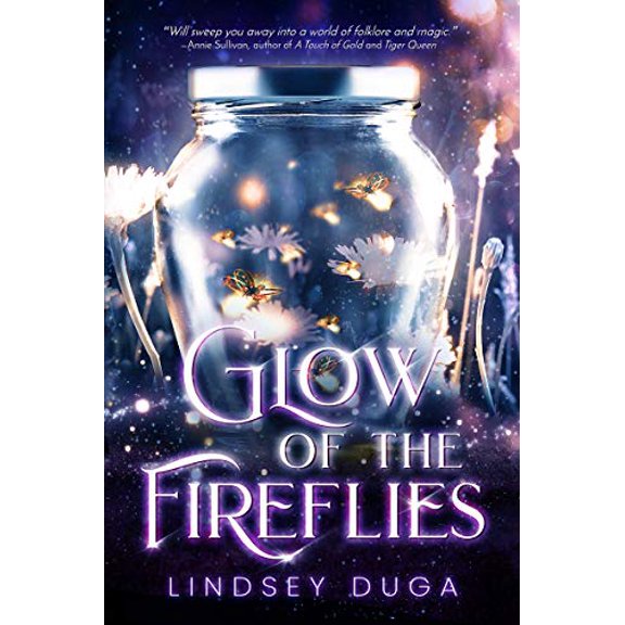 Pre-Owned Glow of the Fireflies (Paperback) 1640637311 9781640637313