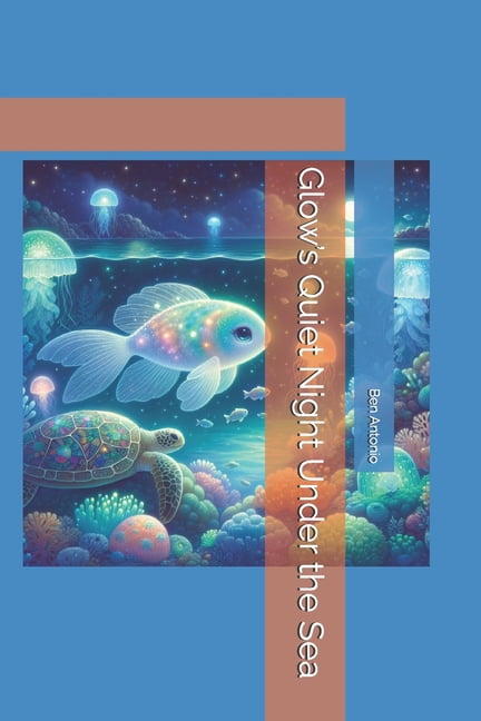 Glow's Quiet Night Under the Sea, (Paperback)