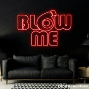 Glowneon Blow Me Neon Sign, Blow Me Led Sign, Custom Quote Neon Led Light, Coffee Shop Decor