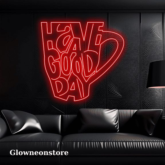 Glowneon Cup Coffee Have A Good Day Neon Sign, Cup Coffee Led Light