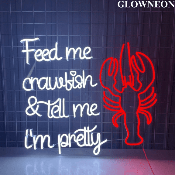 Glowneon Feed Me Crawfish & Tell Me I'm Pretty Neon Sign, Seafood Art