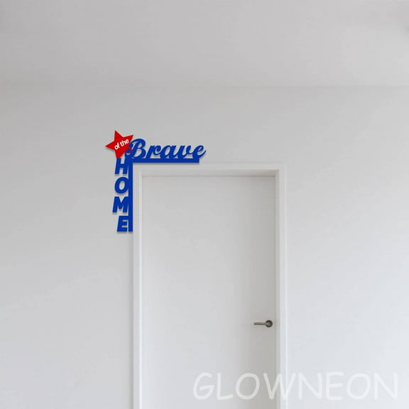 Glowneon Home Of The Brave Metal Door Topper, Independence Day Decor