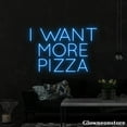 thumbnail image 1 of Glowneon I Want More Pizza Neon Sign, Pizza Led Sign, Italian Restaurant Sign, Pizza Decor, 1 of 5