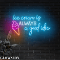 Glowneon Ice Cream Is Always A Good Idea Led ?Sign, Ice Cream Bar Art