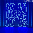 thumbnail image 1 of Glowneon It Is What It Is Neon Sign, Motivational Quote Home Led Sign, 1 of 5