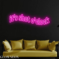 Glowneon It's Shot O'Clock Neon Sign, Party Led Sign, Bar Pub Decor