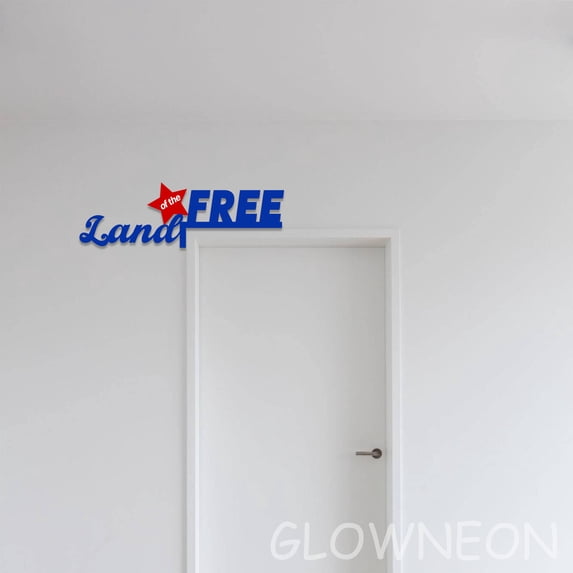 Glowneon Land Of The Free Above Door Decor, 4th Of July Door Corner