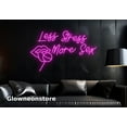 thumbnail image 1 of Glowneon Less Stress Quotes Neon Sign, Quotes Led Light, Custom Quotes Sign, Bedroom Wall Decor, 1 of 4