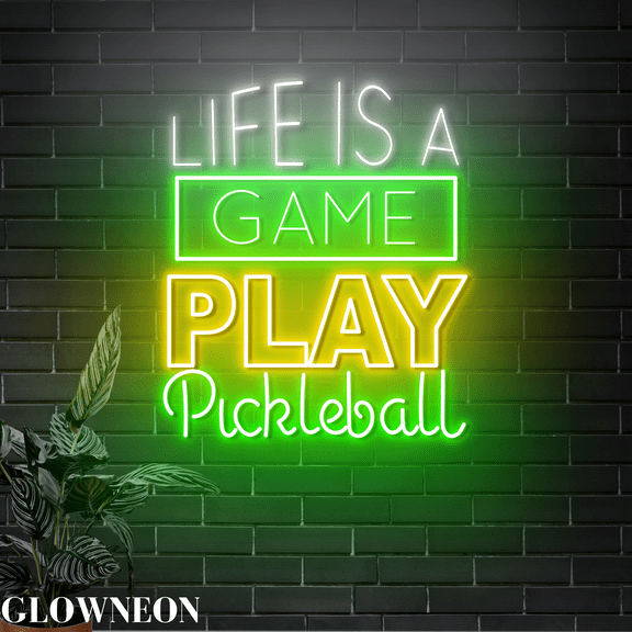 Glowneon Life Is A Game Play Pickleball Neon Decor, Pickleball Light