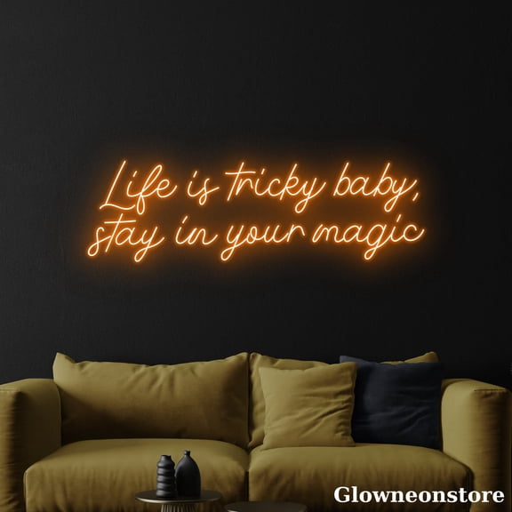 Glowneon Life Is Tricky Baby Stay In Your Magic Neon Sign, Custom Motivation Quotes Led Sign