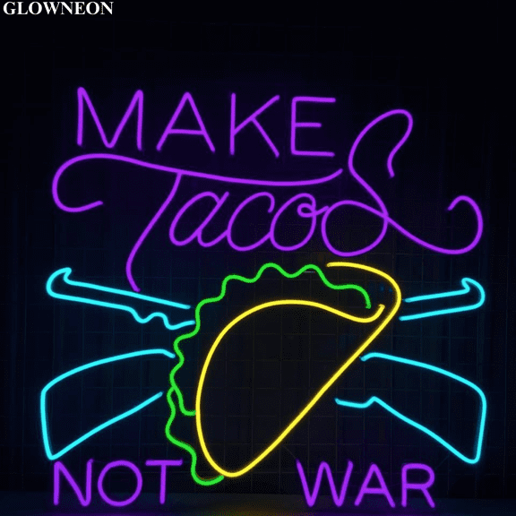 Glowneon Make Tacos Not War Led Light For Mexican Tacos Shop Wall Art