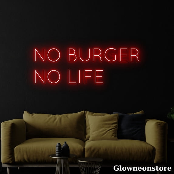 Glowneon No Burger No Life Neon Sign, Burger Led Sign, Hamburger Decor Store, Fast Food Neon Sign