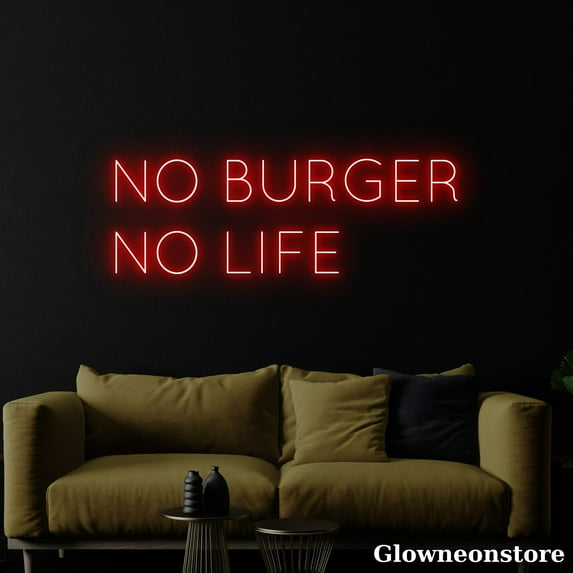 Glowneon No Burger No Life Neon Sign, Burger Led Sign, Hamburger Decor Store, Fast Food Neon Sign