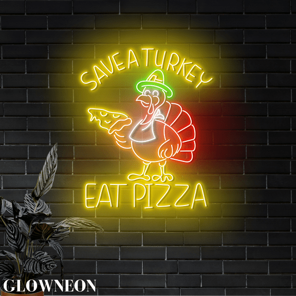 Glowneon Save A Turkey Eat Pizza Neon Sign, Thanksgiving Pizza Decor