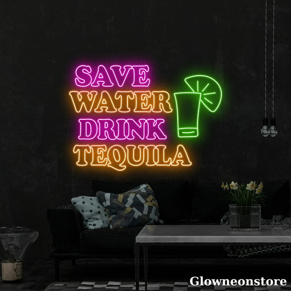 Glowneon Save Water Drink Tequila Neon Sign, Open Welcome Sign, Bar Pub Cocktail Restaurant Beer