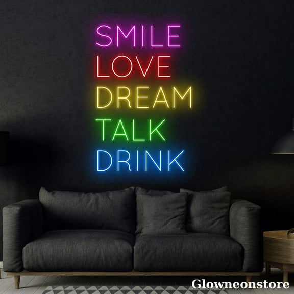 Glowneon Smile Love Dream Talk Drink Neon Sign, Quote Led Sign, Coffee Shop Decor, Bar Decor