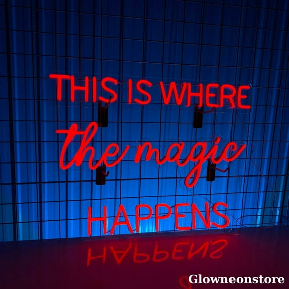Glowneon This Is Where The Magic Happens Neon Sign, Custom Motivation Neon Led Light Wall Art