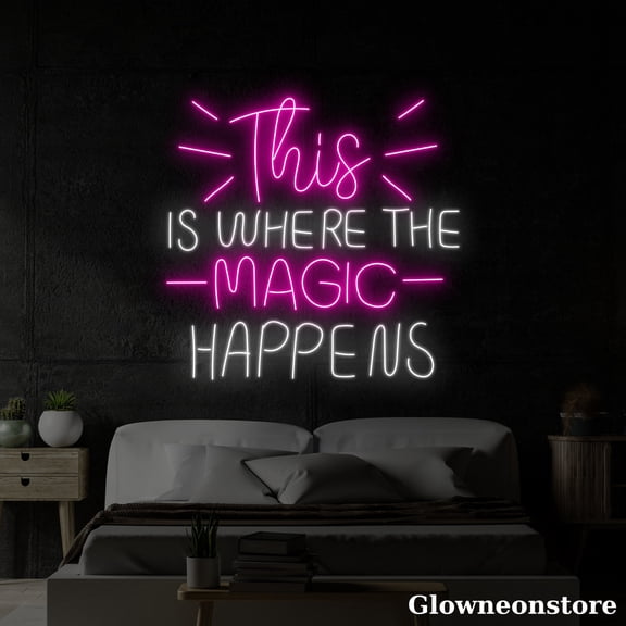 Glowneon This Is Where The Magic Happens Neon Sign, Custom Motivation Neon Led Light Wall Art