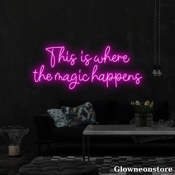 Glowneon This Is Where the Magic Happens Neon Sign, Custom Motivationeon Led Light, Bedroom Decor