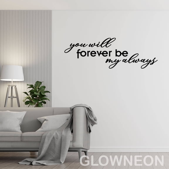 Glowneon You Will Forever Be My Always Bedroom Decor, Above Bed Decor