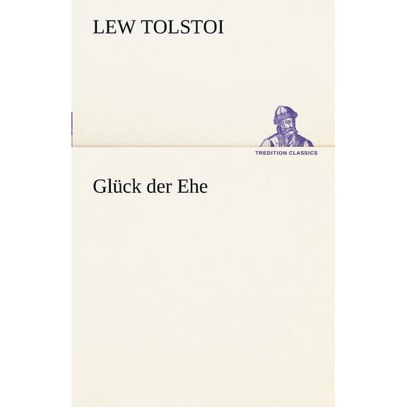 Gluck Der Ehe, (Paperback)