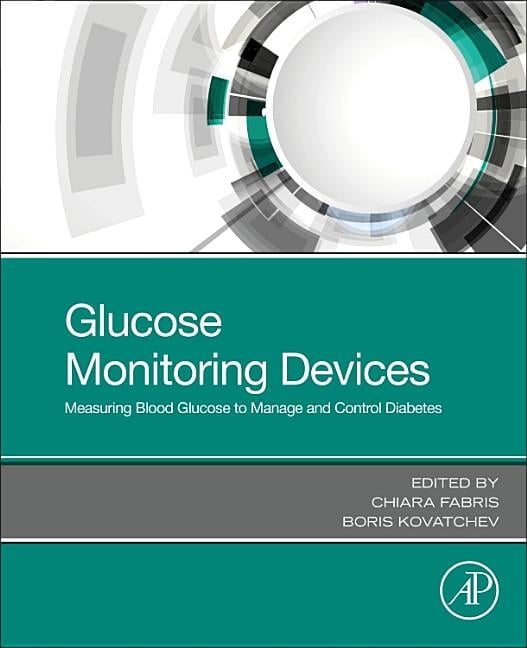 Glucose Monitoring Devices: Measuring Blood Glucose to Manage and Control Diabetes, (Paperback)