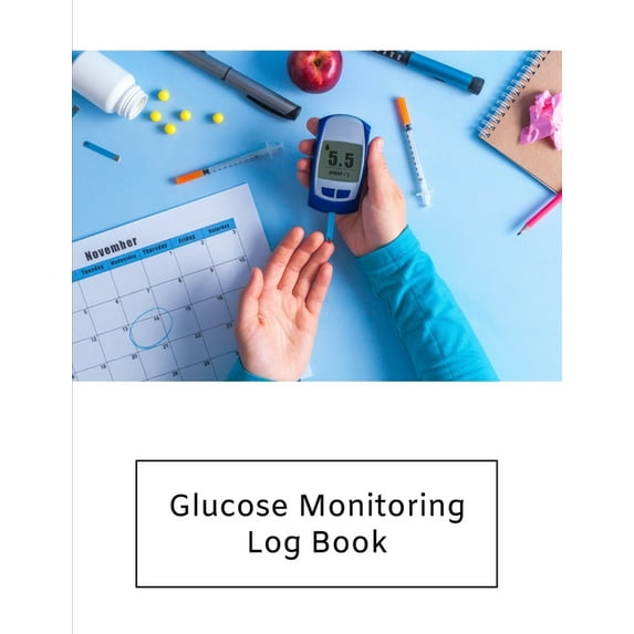 Glucose Monitoring Log Book: Glucose Monitoring Log Book : Diabetes, Blood Sugar Log. Daily Readings Before & After for Breakfast, Lunch, Dinner, Night. With Daily Notes 8.5 x 11 inch 115 Page (Series #4) (Paperback)
