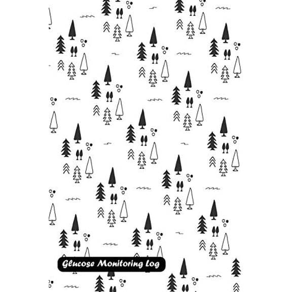 Glucose Monitoring Log: Christmas tree pattern cover Paperback 1730980732 9781730980732 Shamrock Logbook
