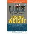 thumbnail image 1 of Pre-Owned Glucose Revolution: The New Glucose Revolution Pocket Guide to Losing Weight (Paperback), 1 of 1