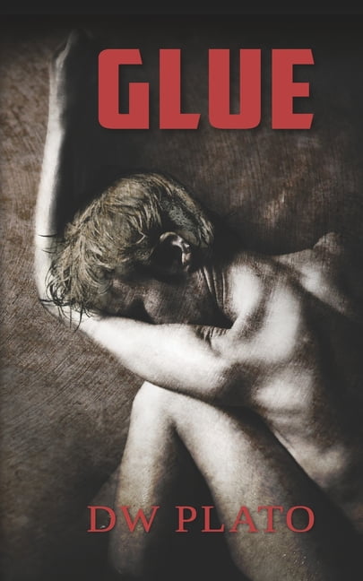Glue  Paperback  DW Plato