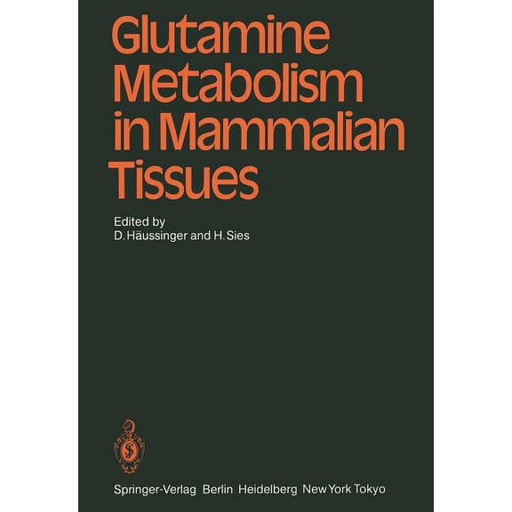 Glutamine Metabolism in Mammalian Tissues, (Paperback)