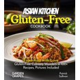 thumbnail image 1 of Gluten-Free Collection Asian Kitchen Gluten-Free Cookbook: From Asia with Love: Gluten-Free Culinary Wonders in 100+ Recipes, Pictures Included, (Paperback), 1 of 1
