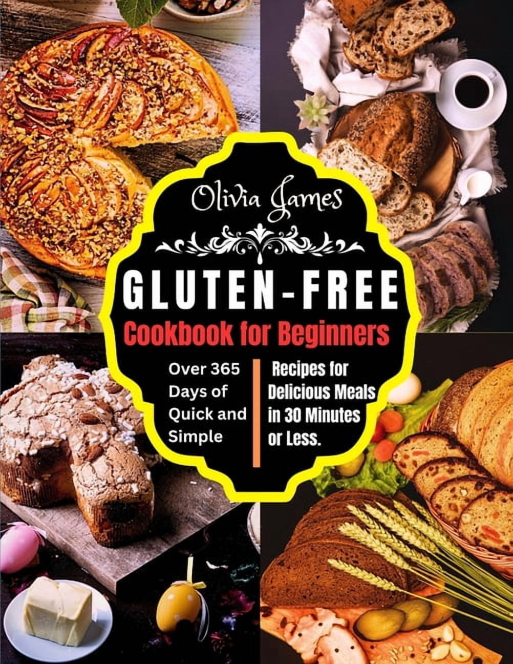 Ip Cook Book Gluten-Free Cookbook for Beginners: Over 365 Days of Quick and Simple ...