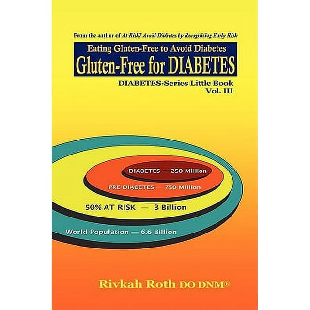 Gluten-Free for Diabetes: Eating gluten-free to avoid diabetes