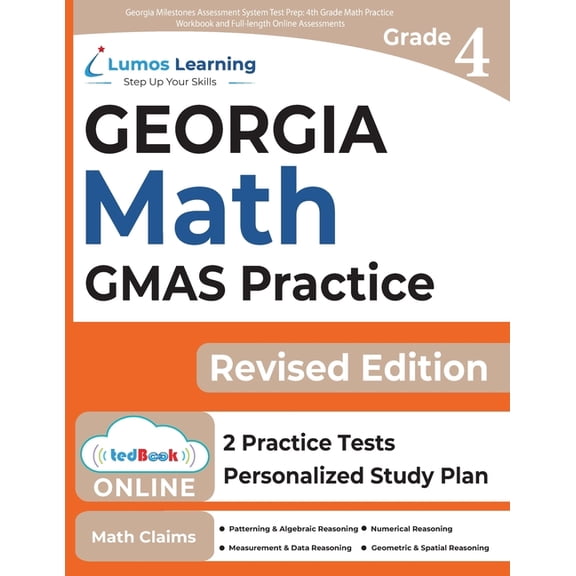 Gmas by Lumos Learning Georgia Milestones Assessment System Test Prep: 4th Grade Math Practice Workbook and Full-length Online Assessments: GMA, Book 3, (Paperback)