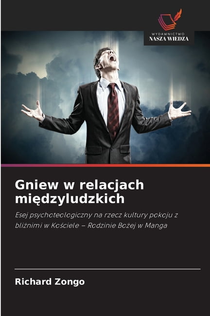Gniew w relacjach międzyludzkich, (Paperback)