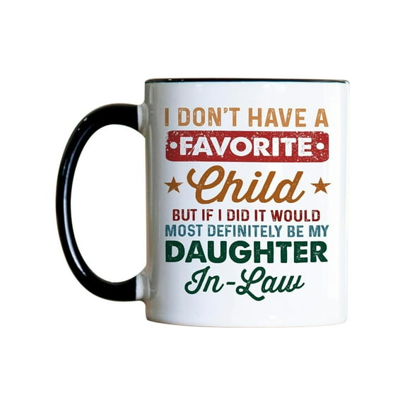 Gnmfd Vintage I Don’t Have Favorite Child Daughter Mug 350ml Ceramic Coffee Cup Dishwasher Microwave Safe for Family Friends Holiday Gift Party