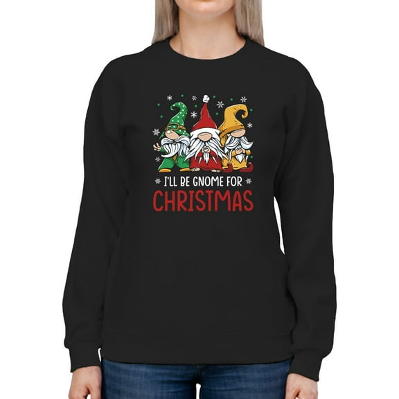 Gnome For Christmas Sweatshirt Women -Smartprints Designs, Female XX-Large