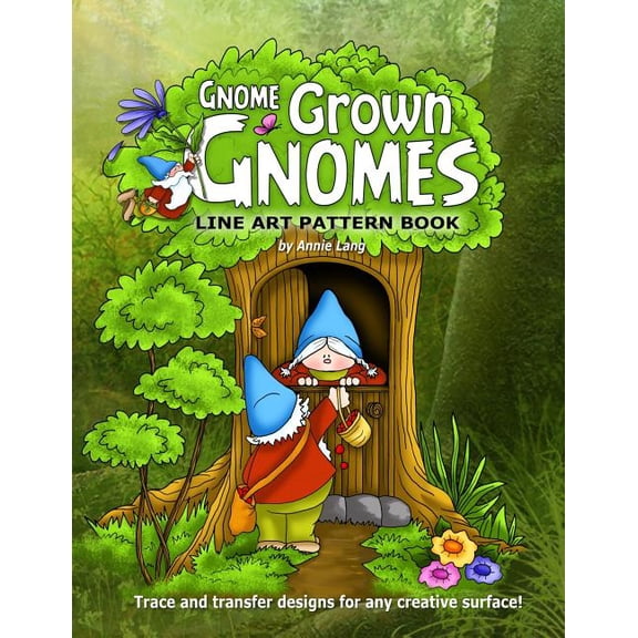 Gnome Grown Gnomes: Line Art Pattern Book (Paperback) by Annie Lang