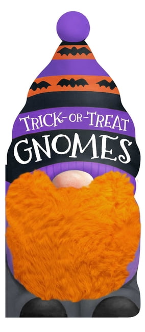 Gnome for the Holidays Trick-Or-Treat Gnomes (Board Book)
